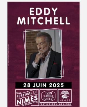 EDDY MITCHELL - Samedi 28 Juin 2025 - Arènes de Nîmes