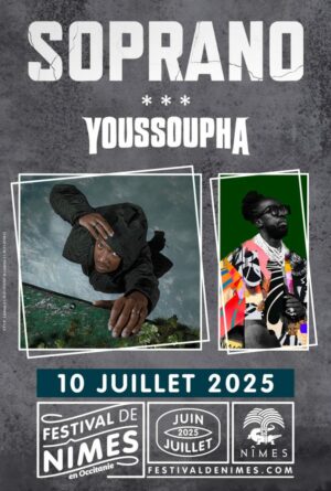 SOPRANO - YOUSSOUPHA - JEUDI 10 JUILLET 2025 - Arènes de Nîmes