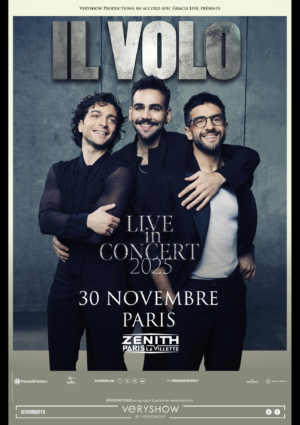 IL VOLO - DIMANCHE 30 NOVEMBRE 2025 - Zénith Paris La Villette