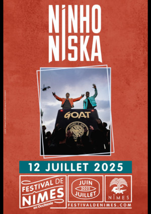 NINHO & NISKA - SAMEDI 12 JUILLET 2025 - Arènes de Nîmes