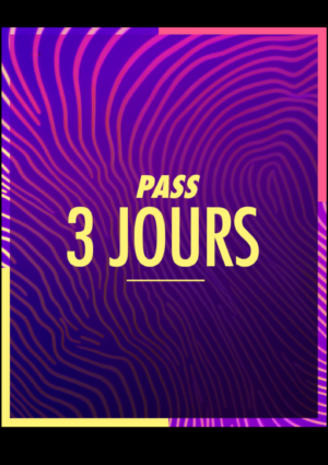 PASS 3 JOURS SOLIDAYS - 27 au 29 JUIN 2025