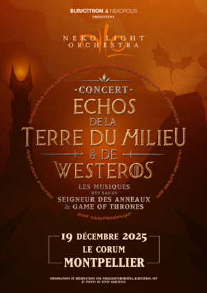 ECHOS DE LA TERRE DU MILIEU ET DE WESTEROS - VENDREDI 19 DECEMBRE 2025 - LE CORUM